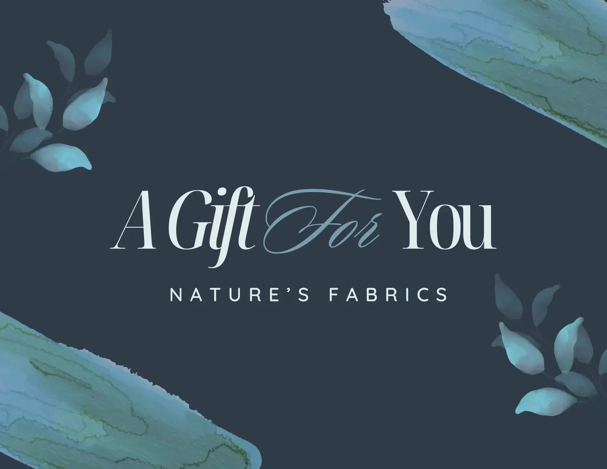 A Gift For You promotional graphic for Nature's Fabrics with teal watercolor leaves.