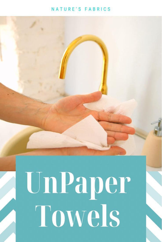 Make UnPaper Towels - Nature's Fabrics